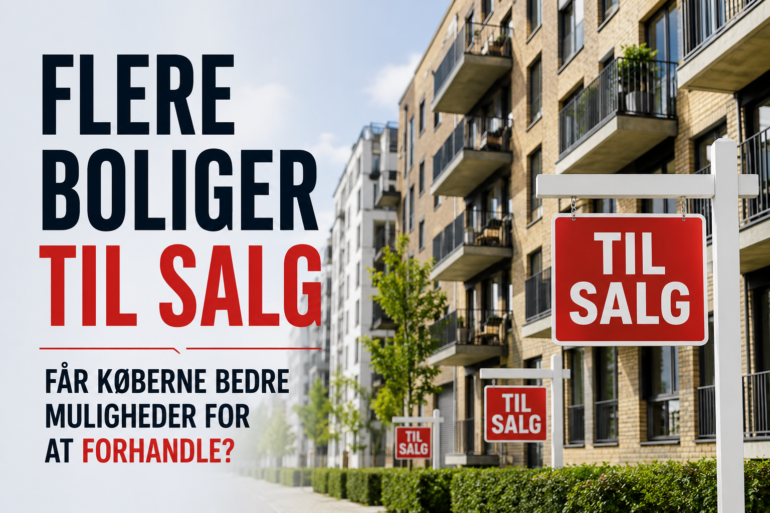 Flere boliger til salg i København kan styrke boligkøbernes position